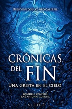 Reseña de «Crónicas del fin», de Gabriella Campbell y José Antonio Cotrina.